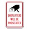 Signmission Shoplifters Will Prosecuted Sign 12inx18in Heavy Gauge Alum Signs, A-1218 Video Surv - Shoplifter A-1218 Video Surv - Shoplifter - alternate 1